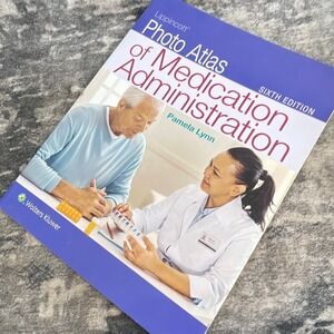 Photo Atlas of Medication Administration 6th Ed Pamela Lynn Nursing Skills Book